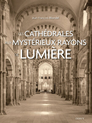 cover image of Ces cathédrales aux mystérieux rayons de lumière